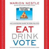 book Eat drink vote: an illustrated guide to food politics