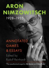 book Aron Nimzowitsch 1928-1935: Annotated Games & Essays