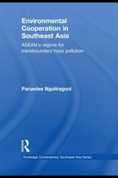 book Environmental Cooperation in Southeast Asia: ASEAN's Regime for Trans-boundary Haze Pollution