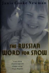 book The russian word for snow: a true story of adoption