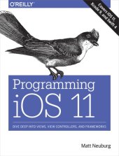 book Programming iOS 11: dive deep into views, view controllers, and frameworks