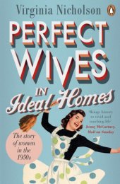 book Perfect wives in ideal homes: the story of women in the 1950s