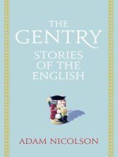 book Gentry: six hundred years of a peculiarly English class