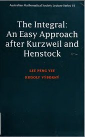 book The integral : an easy approach after Kurzweil and Henstock