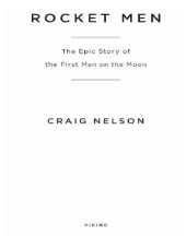 book Rocket men: the epic story of the first men on the moon