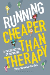 book Running: cheaper than therapy: a celebration of running