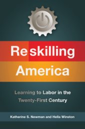 book Reskilling America: learning to labor in the twenty-first century