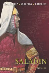 book Saladin: the background, strategies, tactics and battlefield experiences of the greatest commanders of history