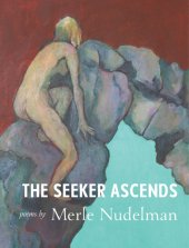 book The seeker ascends: poems