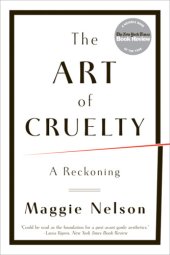 book The art of cruelty: a reckoning