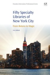 book Fifty specialty libraries of New York City: from botany to magic