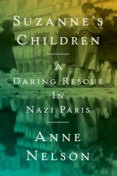 book Suzanne's children: a daring rescue in Nazi Paris