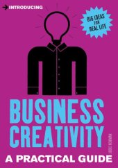 book Introducing Business Creativity: A Practical Guide