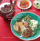 book Into the vietnamese kitchen: treasured foodways, modern flavors