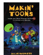 book Makin' Toons: Inside the Most Popular Animated TV Shows and Movies