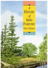 book A history of irish forestry