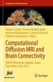 book Computational Diffusion MRI and Brain Connectivity MICCAI Workshops, Nagoya, Japan, September 22nd, 2013