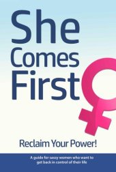 book She Comes First: Reclaim Your Power!