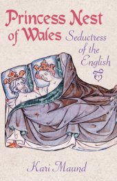 book Princess Nest of Wales: seductress of the English