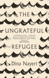 book The Ungrateful Refugee