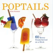 book Poptails: 60 boozy treats served on a stick