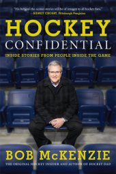 book Hockey confidential: inside stories from people inside the games