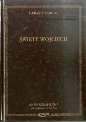 book Święty Wojciech. Biskup-męczennik, patron Polski, Czech i Węgier