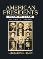 book American presidents: year by year Vol. 1, 1732-1860