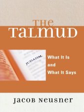 book The Talmud: What It Is and What It Says