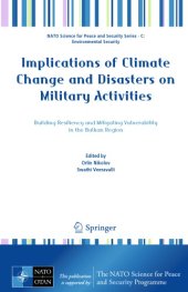 book Implications of climate change and disasters on military activities: building resiliency and mitigating vulnerability in the Balkan Region