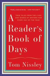 book A Reader's Book of Days: True Tales from the Lives and Works of Writers for Every Day of the Year