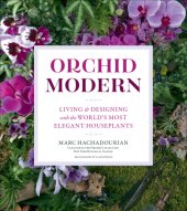 book Orchid modern: living & designing with the world's most elegant houseplants