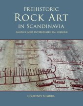 book Prehistoric rock art in Scandinavia: agency and environmental change