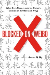 book Blocked on Weibo: what's not allowed on China's version of Twitter (and why)