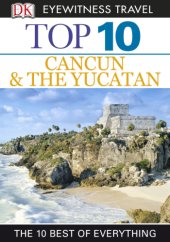 book Top 10 Cancun and Yucatan