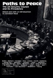 book Paths to Peace: the UN Security Council and Its Presidency