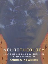 book Neurotheology: how science can enlighten us about spirituality