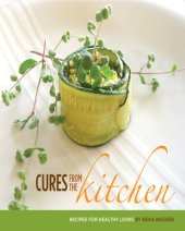 book Cures From the Kitchen, Recepies for Healthy Living