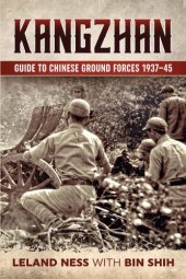 book Kangzhan: guide to Chinese ground forces 1937-45