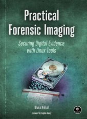 book Practical forensic imaging securing digital evidence with Linux tools