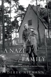 book A Nazi in the Family: the hidden story of an SS family in wartime Germany