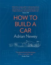 book How to Build a Car: The Autobiography of the Worlds Greatest Formula 1 Designer