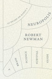 book Neuropolis: a brain science survival guide