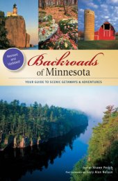 book Backroads of Minnesota: your guide to scenic getaways & adventures