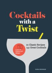 book Cocktails with a Twist: 21 Classic Recipes. 141 Great Cocktails