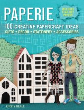 book Paperie: 100 creative papercraft ideas - gifts, decor, stationery, accessories