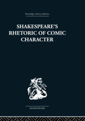 book Shakespeare's rhetoric of comic character: dramatic convention in classical and Renaissance comedy