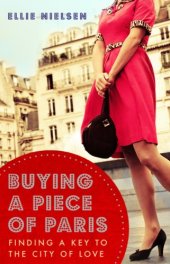 book Buying a piece of Paris: finding a key to the city of love