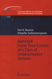 book Switched Finite Time Control of a Class of Underactuated Systems