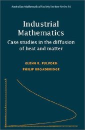 book Industrial Mathematics: Case Studies in the Diffusion of Heat and Matter